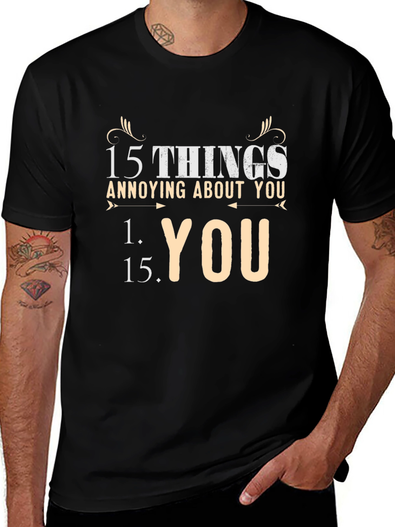 15 Things Annoying About You T-Shirt - Funny Gift