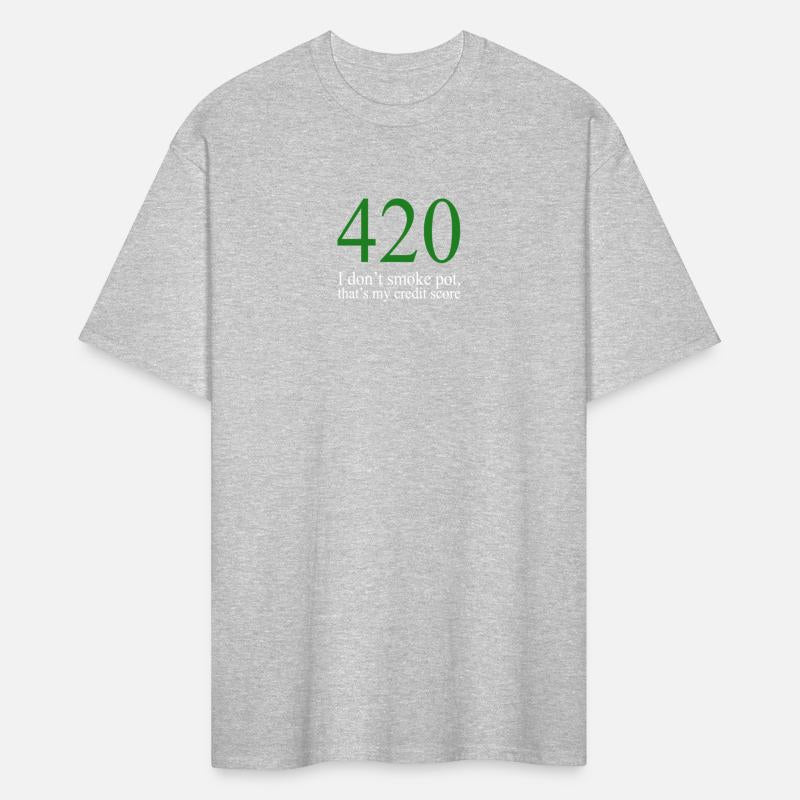 420 I don t smoke pot That s my credit score