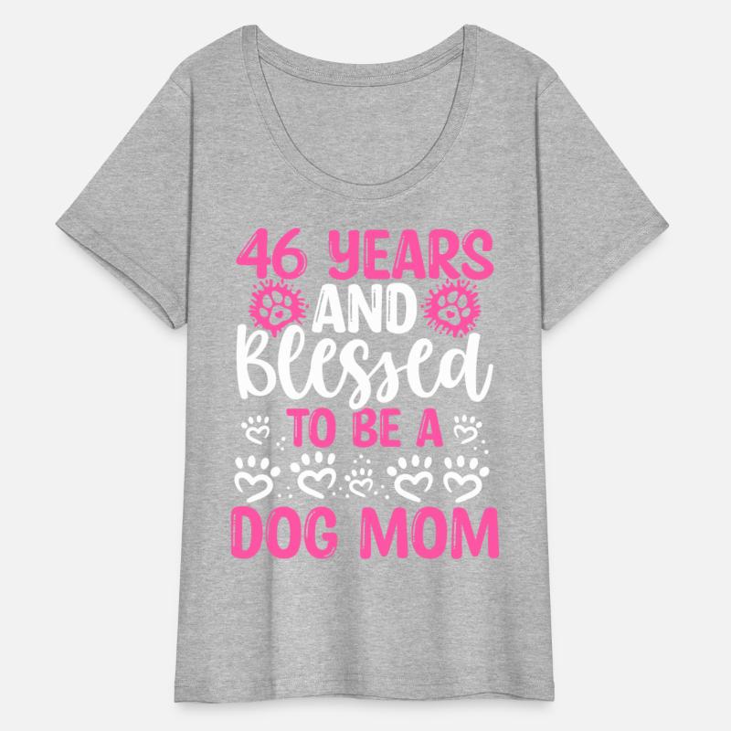 46 Birthday Blessed Dog Mom 46 Year Old Dog Mother