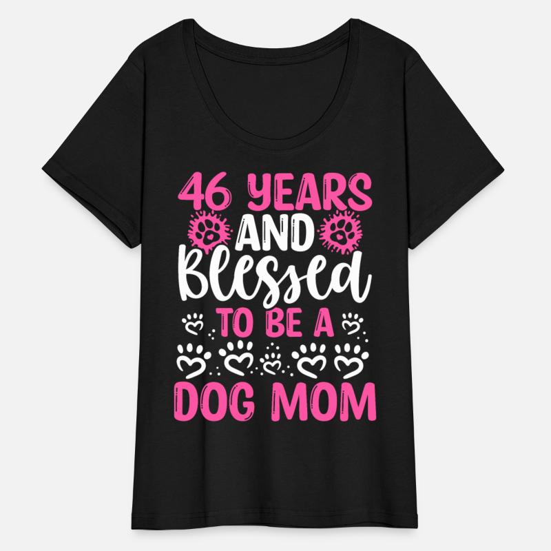 46 Birthday Blessed Dog Mom 46 Year Old Dog Mother