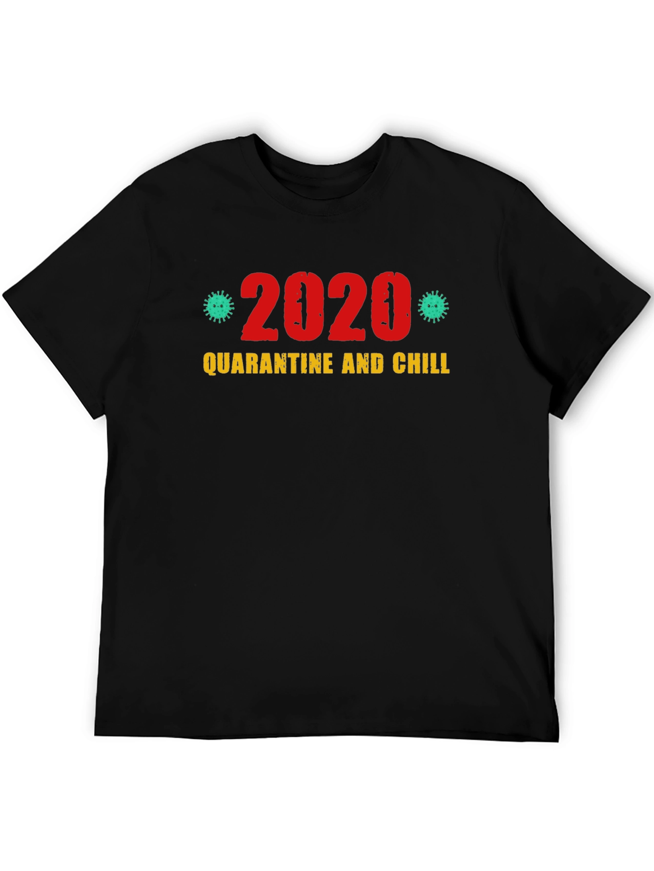 2020 Quarantine and Chill Graphic T-Shirt