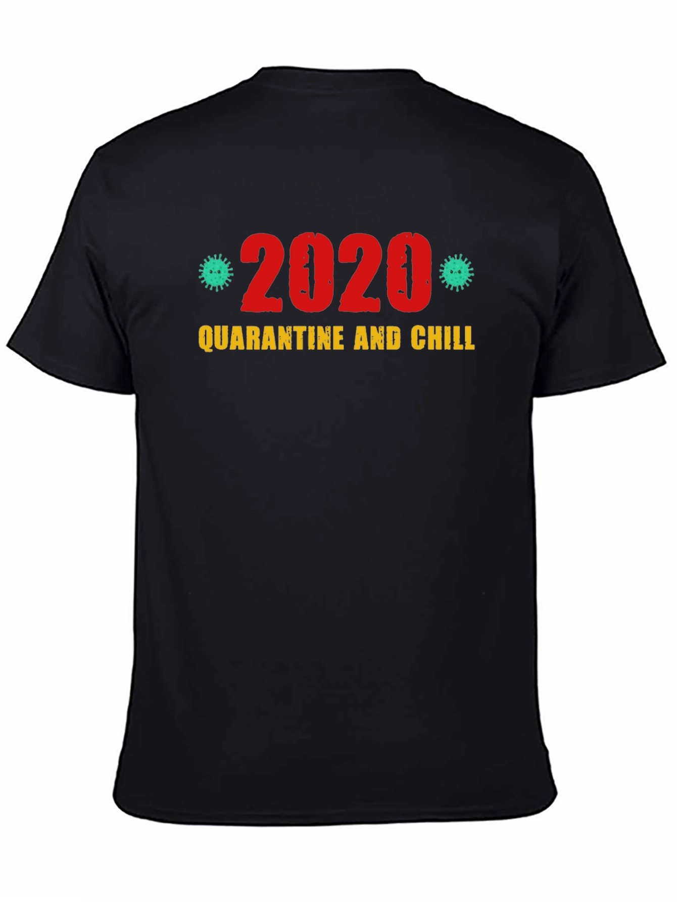 2020 Quarantine and Chill Graphic T-Shirt