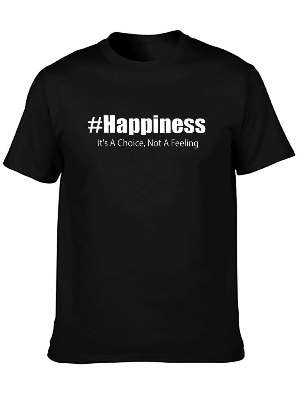 #Happiness Graphic Tee - Choice Not Feeling