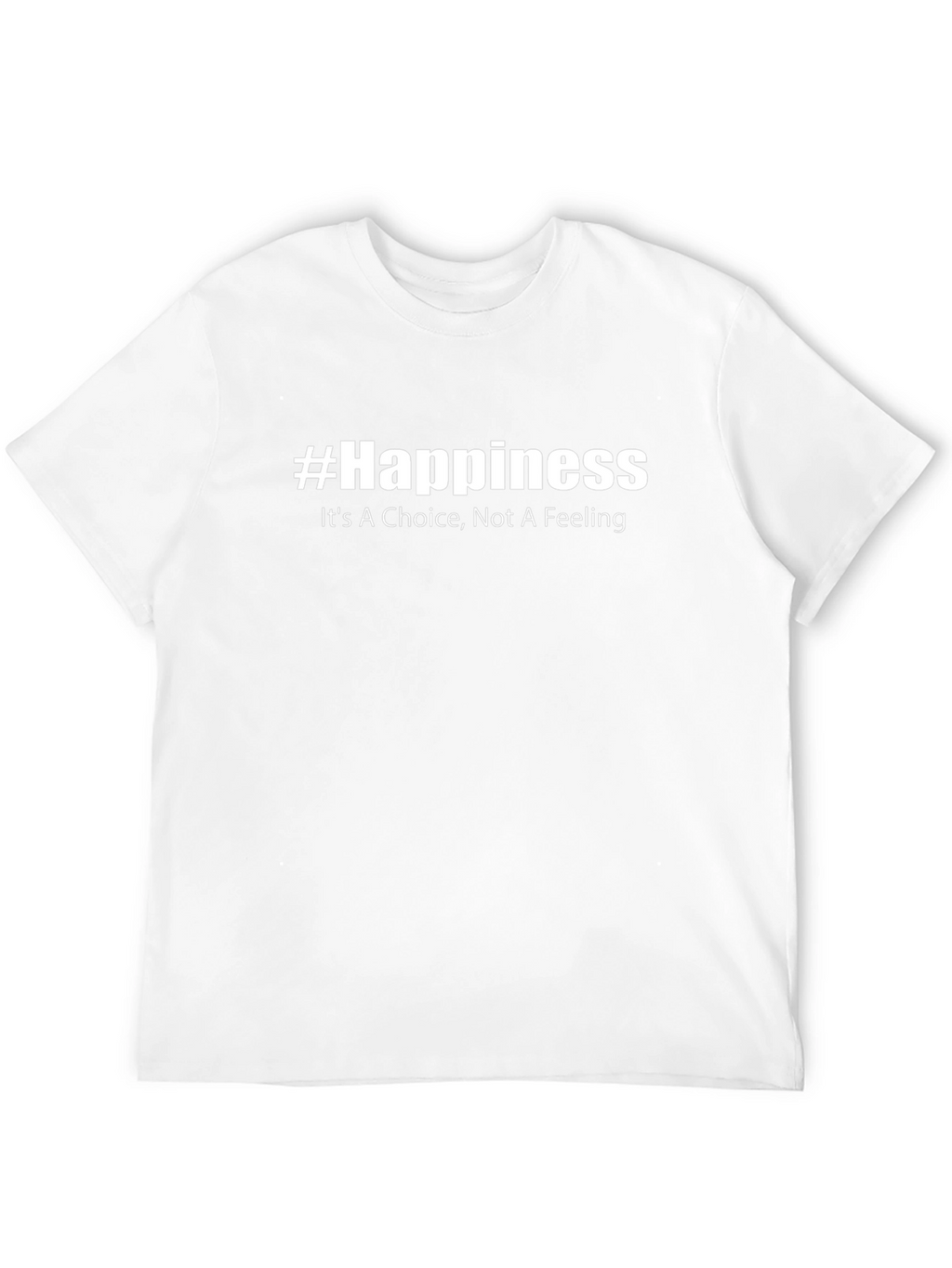 #Happiness Graphic Tee - Choice Not Feeling