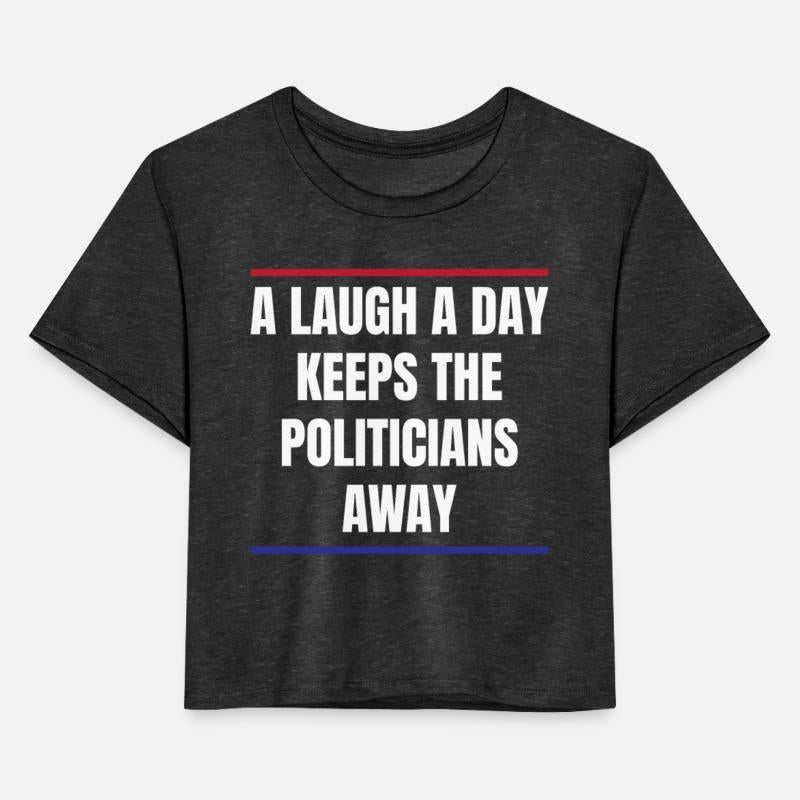 A Laugh a Day Keeps the Politicians Away Humor Pol