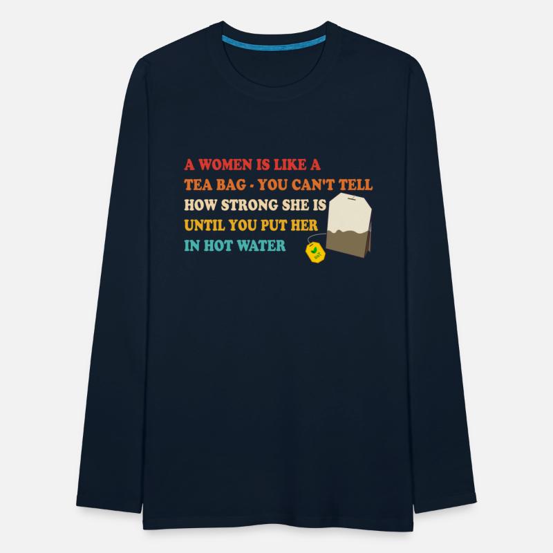 A Women Is Like A Tea Bag