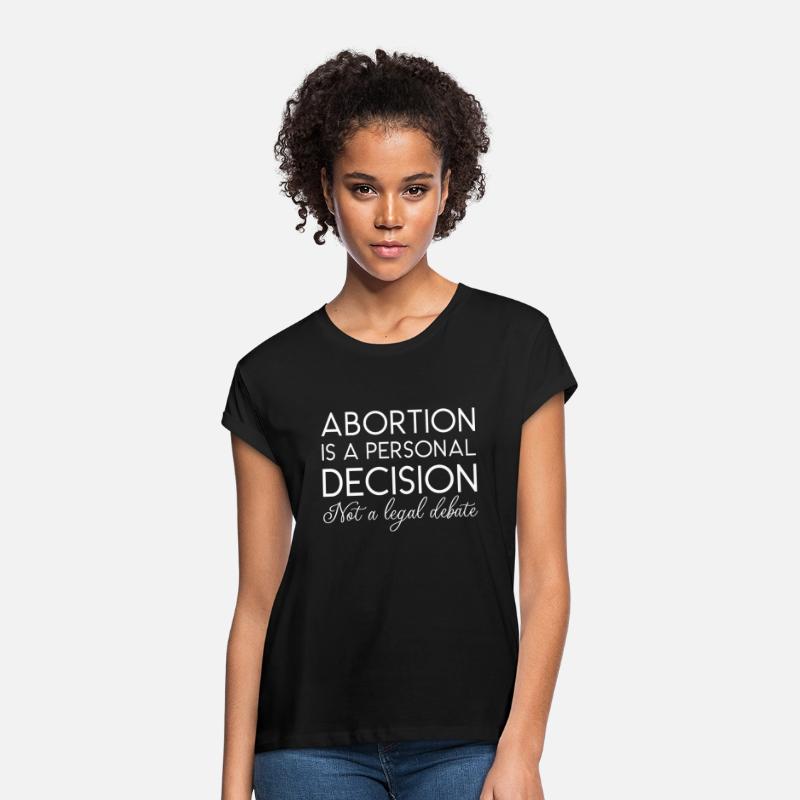 Abortion Is A Personal Decision Not A Legal Debate