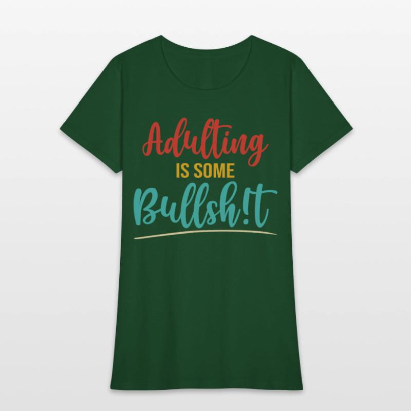 Adulting Is Some Bullsh!t