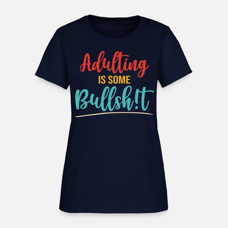Adulting Is Some Bullsh!t