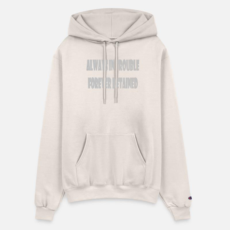 Always in trouble forever detained