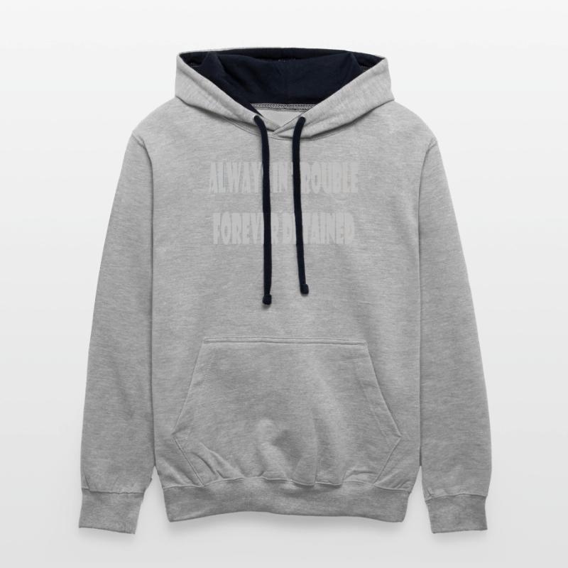 Always in trouble forever detained