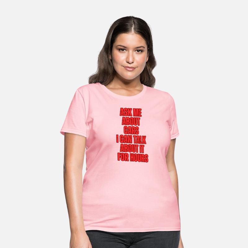 Ask Me About Cars I Can Talk About It For Hours