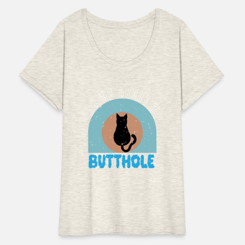 Ask Me About My Butthole Funny Cat Butt.