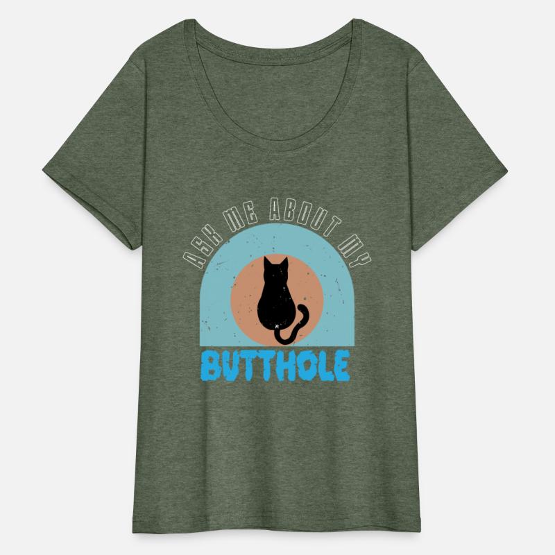 Ask Me About My Butthole Funny Cat Butt.