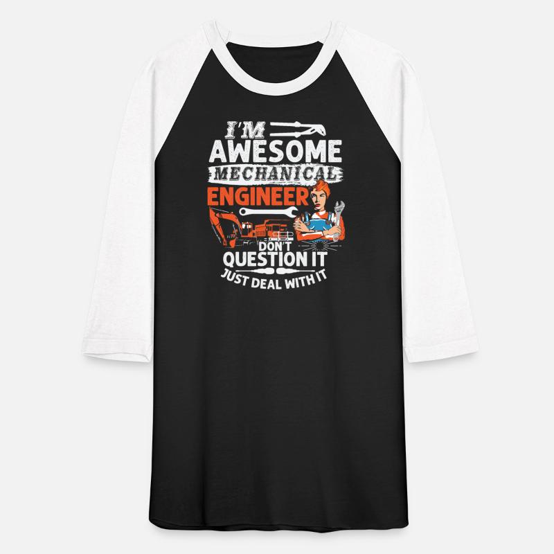 awesome mechanical Engineer do not question