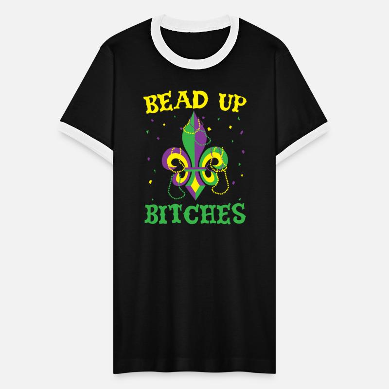 Bead Up Bitches Mardi Gras New Orleans Louisiana