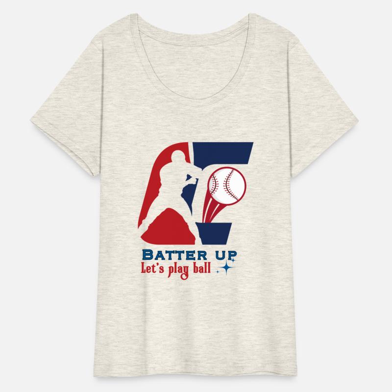 Better up, let's play ball