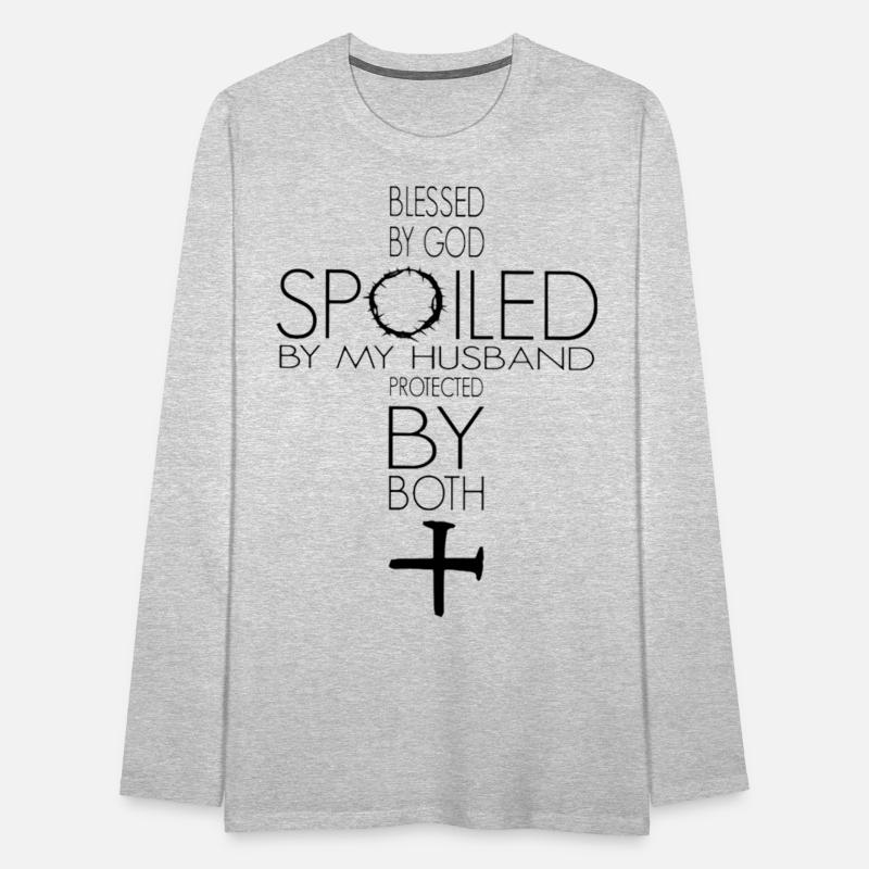 Blessed By God Spoiled By My Husband Protected