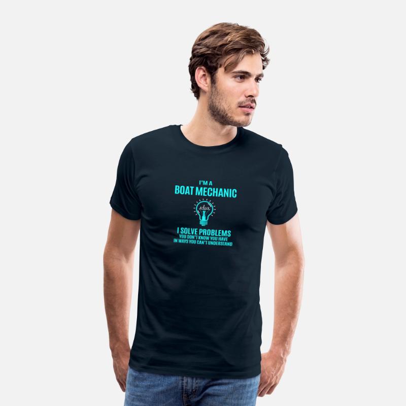 Boat Mechanic T Shirt - I Solve Problems Gift Item