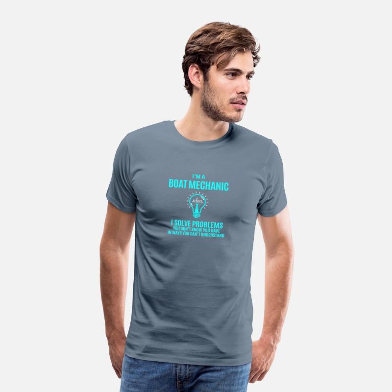 Boat Mechanic T Shirt - I Solve Problems Gift Item