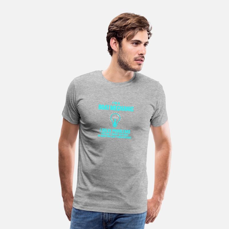 Boat Mechanic T Shirt - I Solve Problems Gift Item