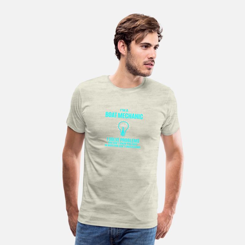 Boat Mechanic T Shirt - I Solve Problems Gift Item