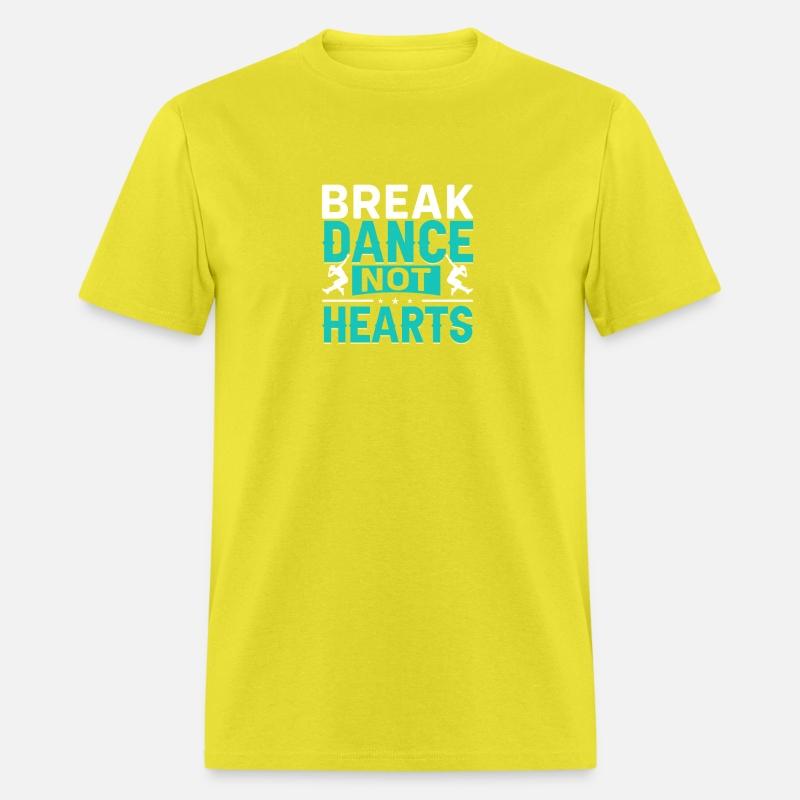 Breakdance Not Hearts Funny Hip Hop Dancer B-Boy