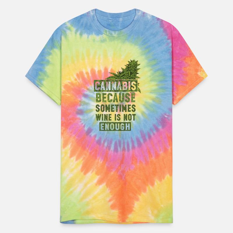 Cannabis because sometimes wine is not enough Bud