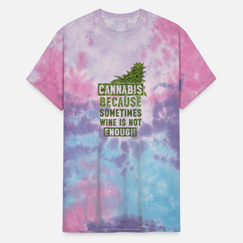 Cannabis because sometimes wine is not enough Bud