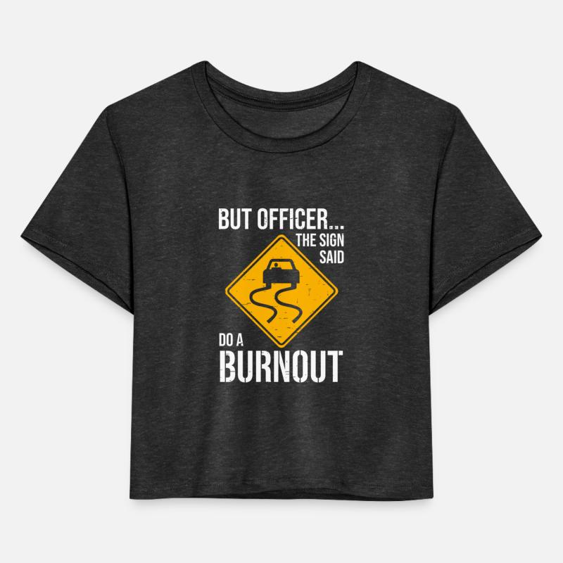 Car traffic sign says make burnout