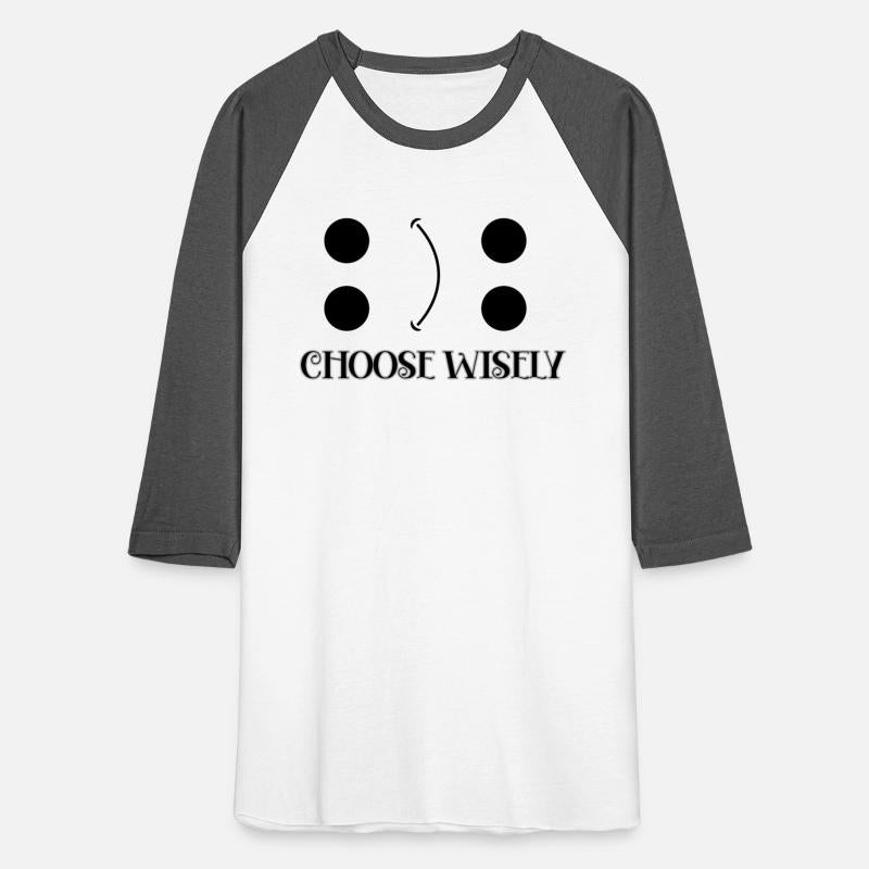 CHOOSE WISELY HAPPY AND SAD DESIGN UNI MOOD SHIRT