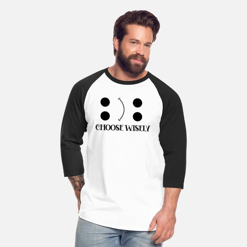 CHOOSE WISELY HAPPY AND SAD DESIGN UNI MOOD SHIRT