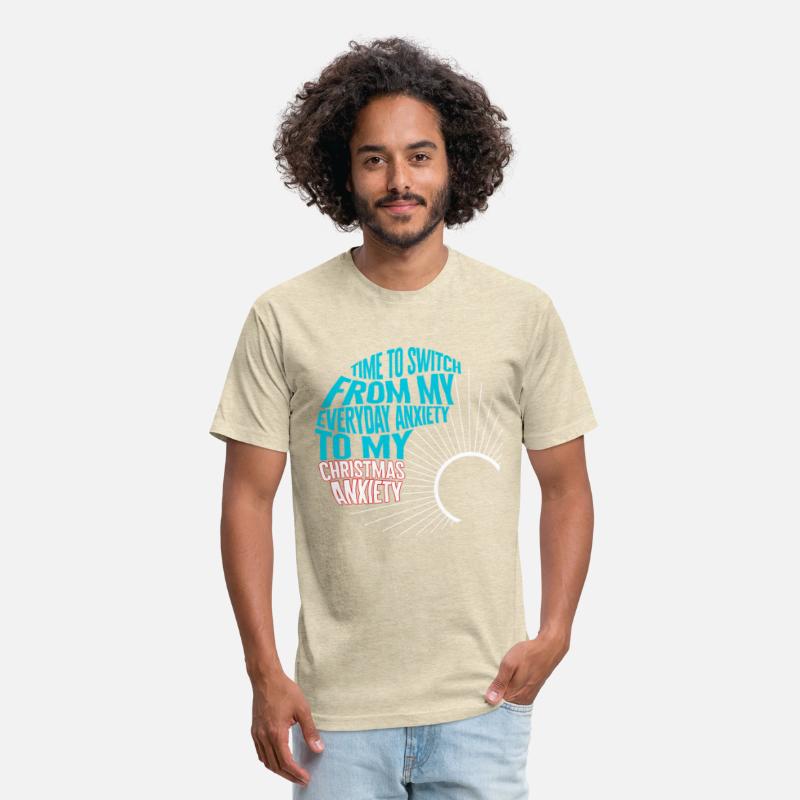 Christmas Shirt, Everyday Anxiety To Christmas