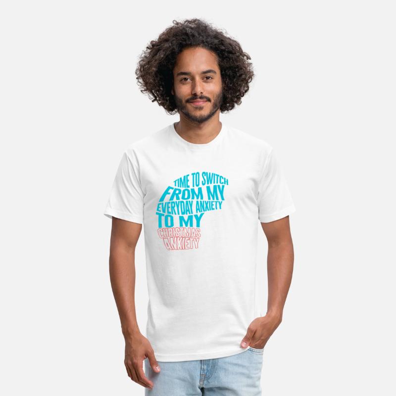 Christmas Shirt, Everyday Anxiety To Christmas