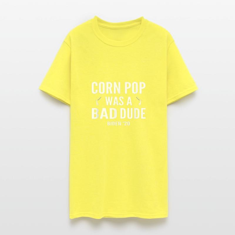 Corn pop was a bad dude biden 2020