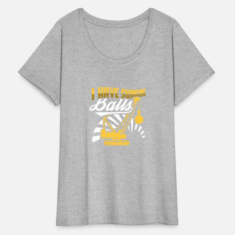 Crane Operator I Have Swinging Balls Cranes