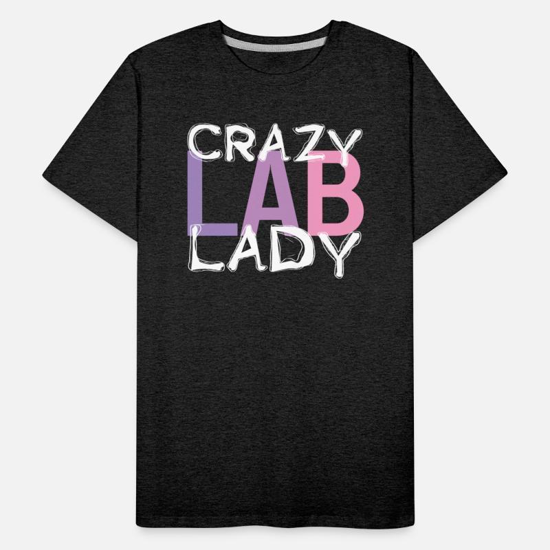 Crazy Lab Lady Laboratory Technician