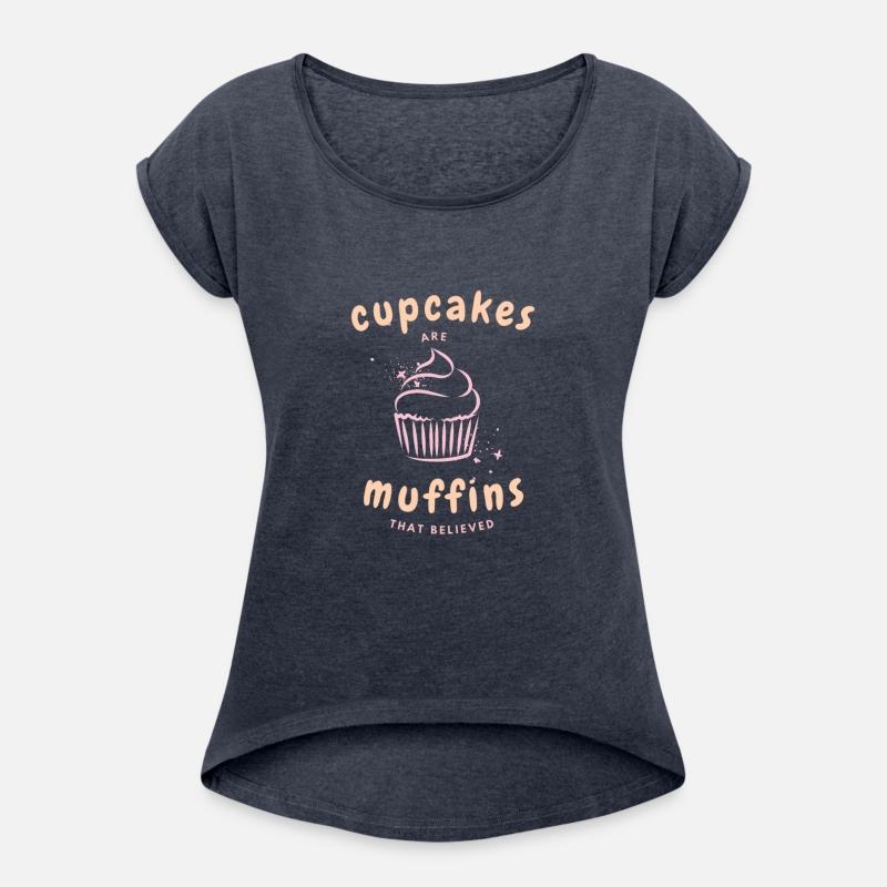 Cupcakes are Muffins That Believed