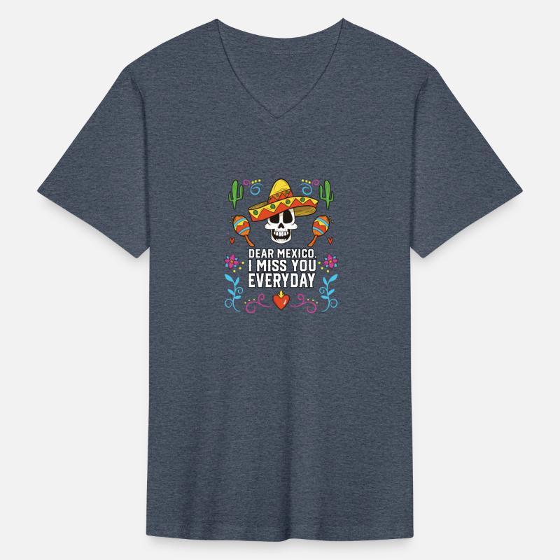 Dear Mexico I Miss You Everyday Mexicano Mexicana