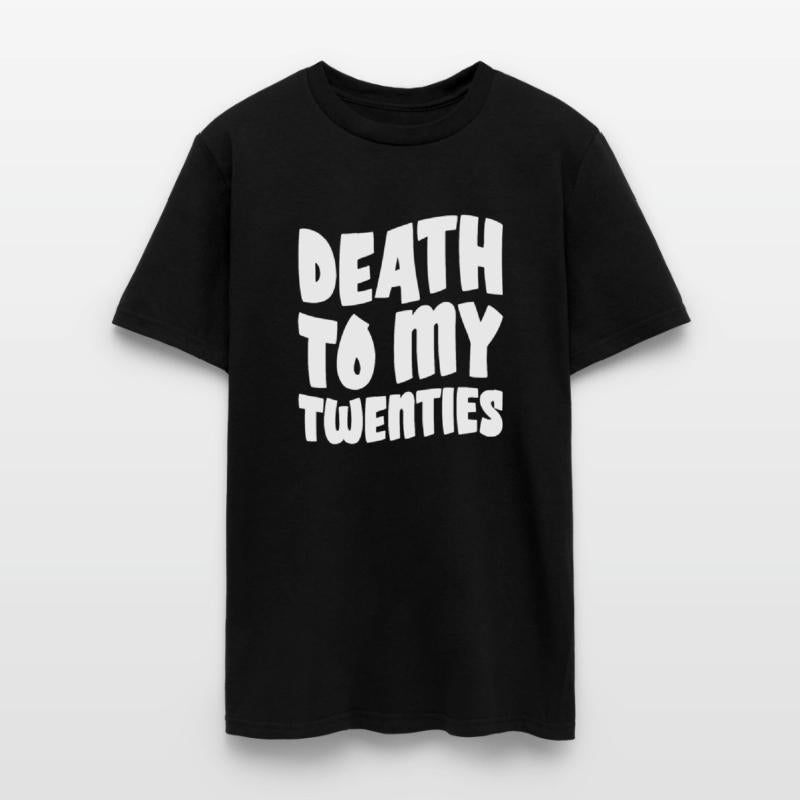 Death To My Twenties