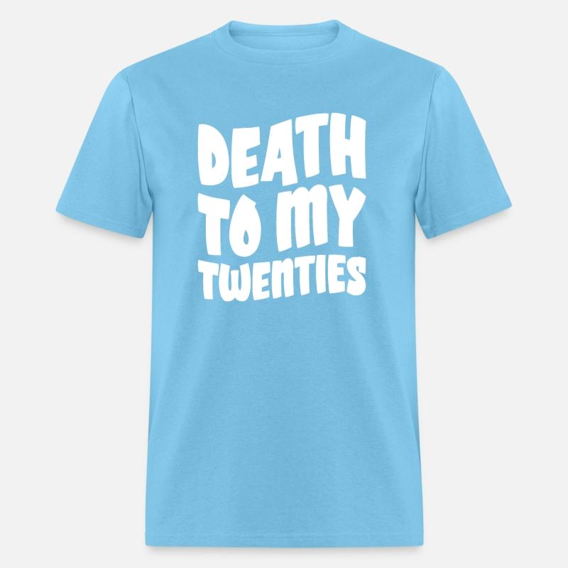 Death To My Twenties