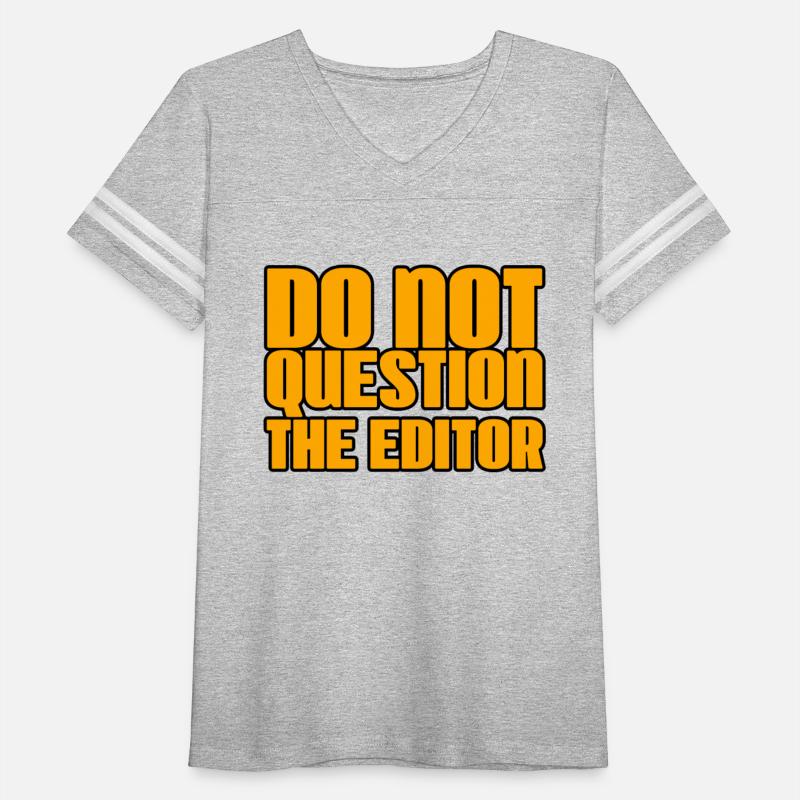 Do Not Question The Editor 2