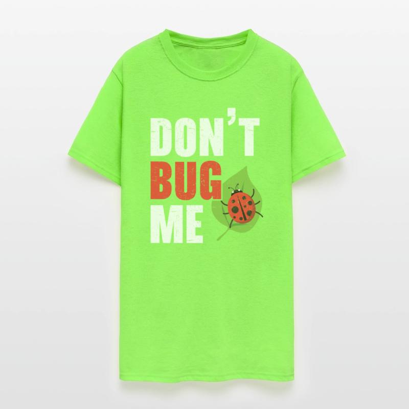 Don't Bug Me Insect Future Entomologist Ladybug