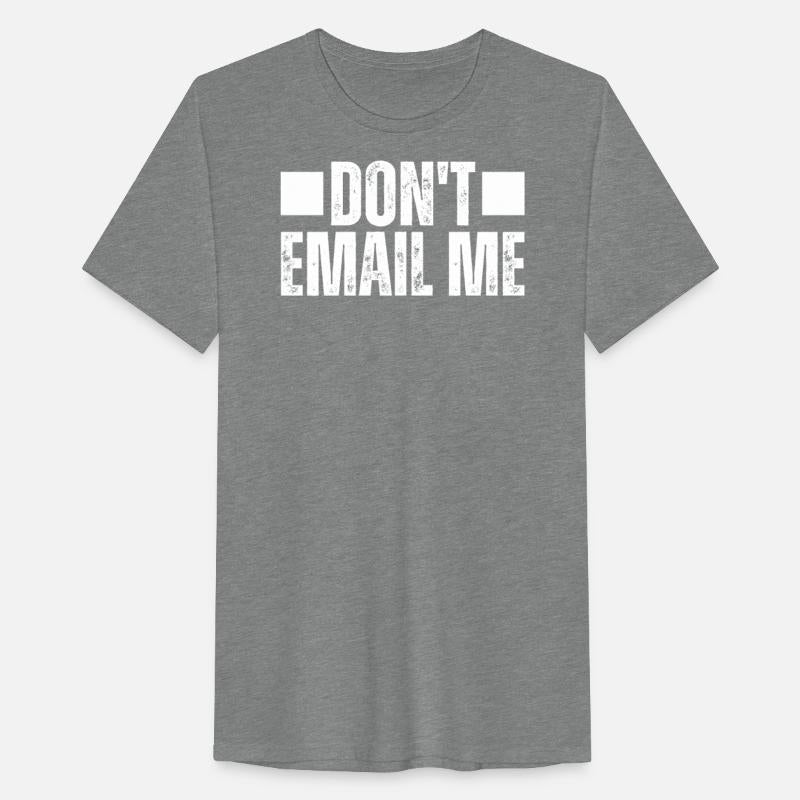 Don't Email Me Do Not Email Me Funny Work Meme Job