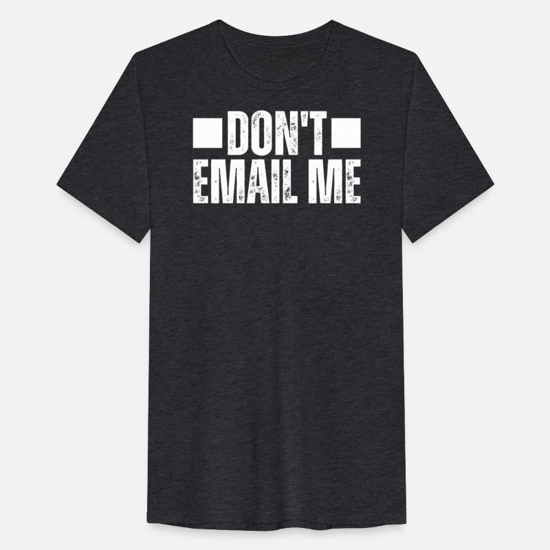 Don't Email Me Do Not Email Me Funny Work Meme Job