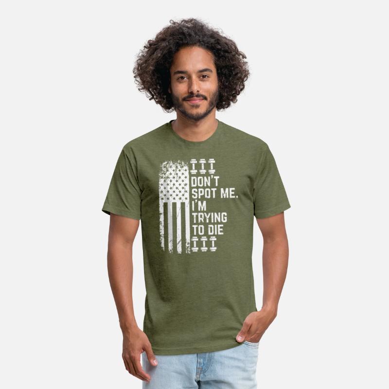 Don't Spot Me I'm Trying to Die Bodybuilding