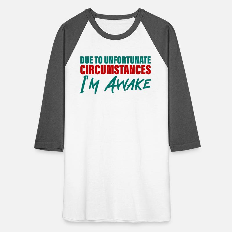 Due To Unfortunate Circumstances, I'm Awake 4