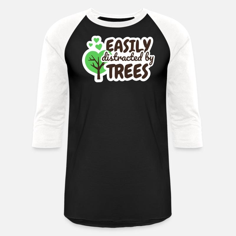 Easily Distracted by Trees Lover Nature Arborist