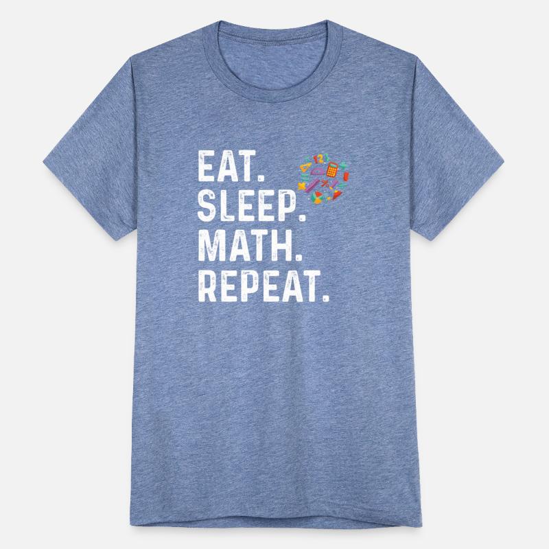 Eat Sleep Math Repeat Funny Math Teacher Gift