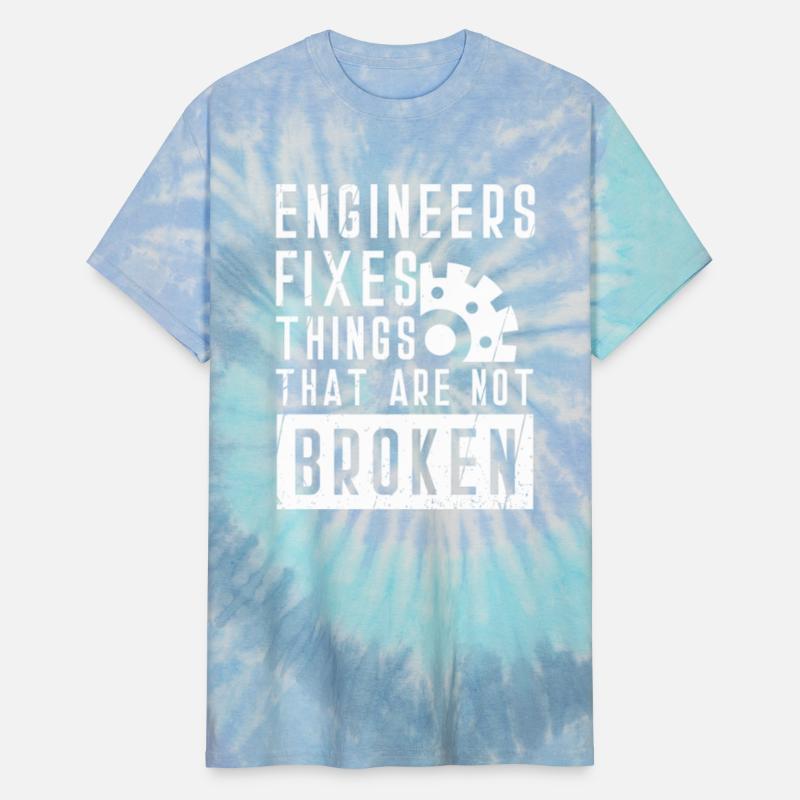 Engineers fix things that are not broken